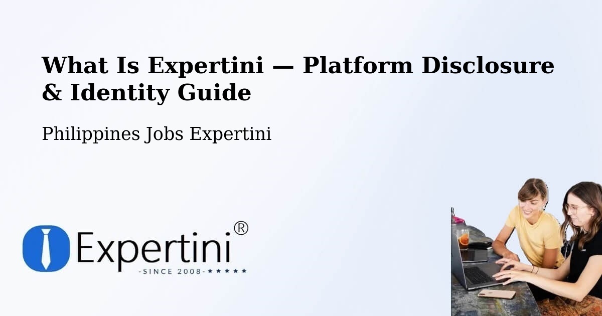 What Is Expertini — Platform Disclosure & Identity Guide – Maputi
